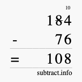 Calculate 184 minus 76 using long subtraction Calculate 184 minus 76 using long subtraction