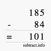 Calculate 185 minus 84 using long subtraction Calculate 185 minus 84 using long subtraction