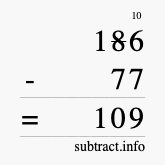 Calculate 186 minus 77 using long subtraction Calculate 186 minus 77 using long subtraction