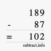 Calculate 189 minus 87 using long subtraction