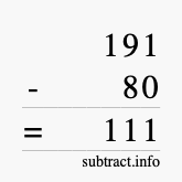 Calculate 191 minus 80 using long subtraction