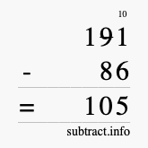 Calculate 191 minus 86 using long subtraction Calculate 191 minus 86 using long subtraction
