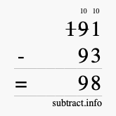 Calculate 191 minus 93 using long subtraction