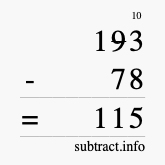 Calculate 193 minus 78 using long subtraction Calculate 193 minus 78 using long subtraction