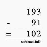 Calculate 193 minus 91 using long subtraction