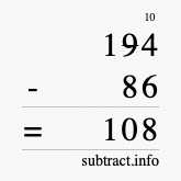 Calculate 194 minus 86 using long subtraction Calculate 194 minus 86 using long subtraction