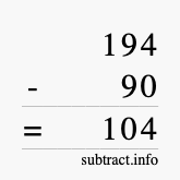 Calculate 194 minus 90 using long subtraction Calculate 194 minus 90 using long subtraction