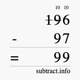 Calculate 196 minus 97 using long subtraction