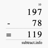 Calculate 197 minus 78 using long subtraction