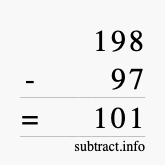 Calculate 198 minus 97 using long subtraction