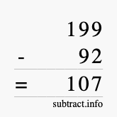 Calculate 199 minus 92 using long subtraction