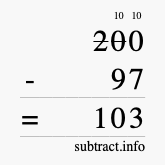 Calculate 200 minus 97 using long subtraction Calculate 200 minus 97 using long subtraction