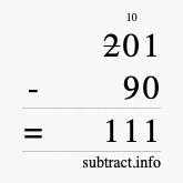 Calculate 201 minus 90 using long subtraction Calculate 201 minus 90 using long subtraction