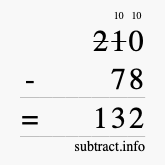 Calculate 210 minus 78 using long subtraction Calculate 210 minus 78 using long subtraction
