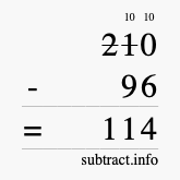 Calculate 210 minus 96 using long subtraction Calculate 210 minus 96 using long subtraction