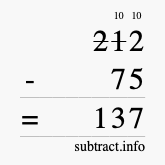 Calculate 212 minus 75 using long subtraction Calculate 212 minus 75 using long subtraction