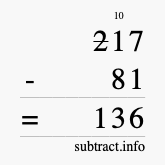 Calculate 217 minus 81 using long subtraction Calculate 217 minus 81 using long subtraction