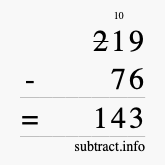 Calculate 219 minus 76 using long subtraction