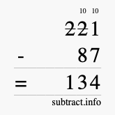 Calculate 221 minus 87 using long subtraction Calculate 221 minus 87 using long subtraction