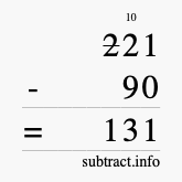 Calculate 221 minus 90 using long subtraction Calculate 221 minus 90 using long subtraction