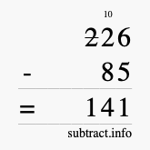 Calculate 226 minus 85 using long subtraction Calculate 226 minus 85 using long subtraction