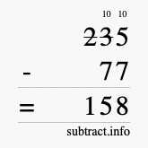 Calculate 235 minus 77 using long subtraction Calculate 235 minus 77 using long subtraction