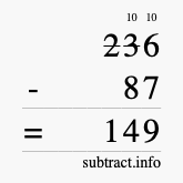 Calculate 236 minus 87 using long subtraction Calculate 236 minus 87 using long subtraction