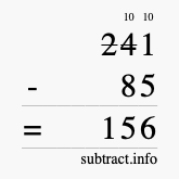 Calculate 241 minus 85 using long subtraction Calculate 241 minus 85 using long subtraction