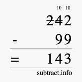 Calculate 242 minus 99 using long subtraction