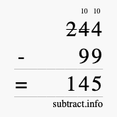 Calculate 244 minus 99 using long subtraction