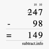 Calculate 247 minus 98 using long subtraction Calculate 247 minus 98 using long subtraction