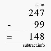 Calculate 247 minus 99 using long subtraction