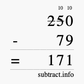 Calculate 250 minus 79 using long subtraction Calculate 250 minus 79 using long subtraction