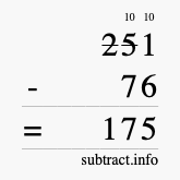 Calculate 251 minus 76 using long subtraction Calculate 251 minus 76 using long subtraction