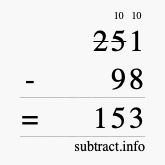 Calculate 251 minus 98 using long subtraction Calculate 251 minus 98 using long subtraction