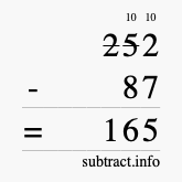 Calculate 252 minus 87 using long subtraction Calculate 252 minus 87 using long subtraction