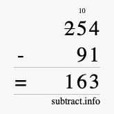 Calculate 254 minus 91 using long subtraction Calculate 254 minus 91 using long subtraction