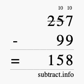 Calculate 257 minus 99 using long subtraction