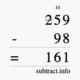 Calculate 259 minus 98 using long subtraction Calculate 259 minus 98 using long subtraction