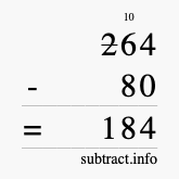 Calculate 264 minus 80 using long subtraction Calculate 264 minus 80 using long subtraction