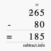 Calculate 265 minus 80 using long subtraction Calculate 265 minus 80 using long subtraction