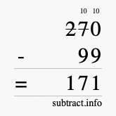 Calculate 270 minus 99 using long subtraction