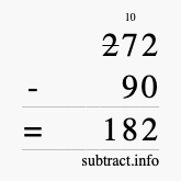 Calculate 272 minus 90 using long subtraction Calculate 272 minus 90 using long subtraction
