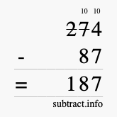 Calculate 274 minus 87 using long subtraction Calculate 274 minus 87 using long subtraction