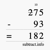 Calculate 275 minus 93 using long subtraction