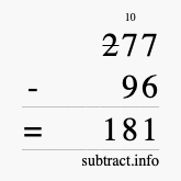 Calculate 277 minus 96 using long subtraction Calculate 277 minus 96 using long subtraction