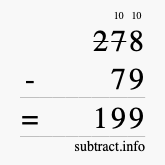 Calculate 278 minus 79 using long subtraction Calculate 278 minus 79 using long subtraction
