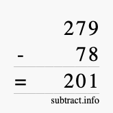 Calculate 279 minus 78 using long subtraction Calculate 279 minus 78 using long subtraction