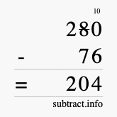 Calculate 280 minus 76 using long subtraction Calculate 280 minus 76 using long subtraction
