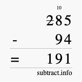Calculate 285 minus 94 using long subtraction Calculate 285 minus 94 using long subtraction
